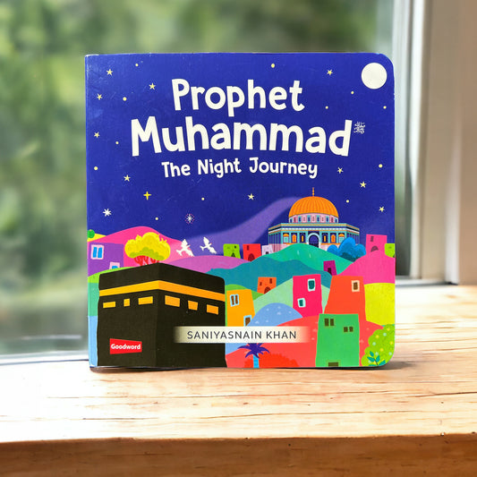 Prophet Muhammad The Night Journey Board Book for Kids — BambiniJO Jordan
