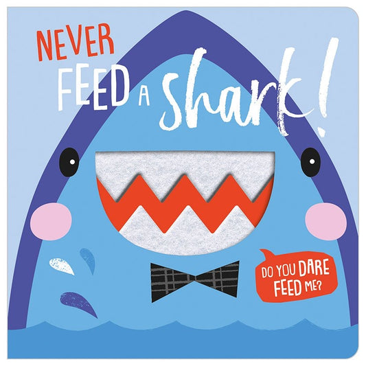 Never Feed A Shark