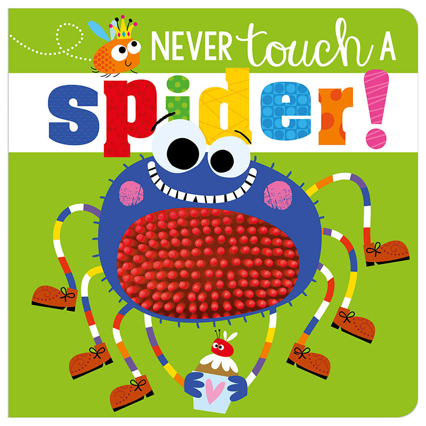 Never Touch a Spider! 0-2 Years Never Touch a Spider! 0-2 Years