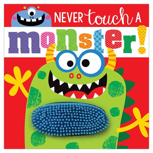Never Touch a Monster! 0-2 Years