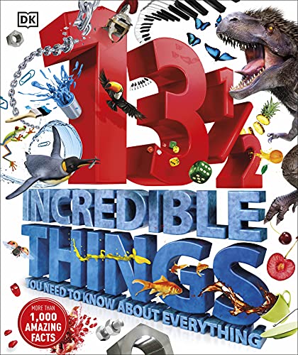 DK 13½ Incredible Things You Need to Know About Everything — BambiniJO Jordan