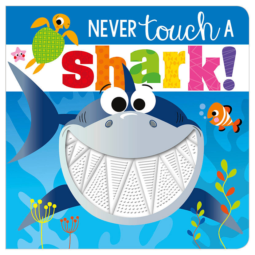 Never Touch a Shark! 0-2 Years Never Touch a Shark! 0-2 Years