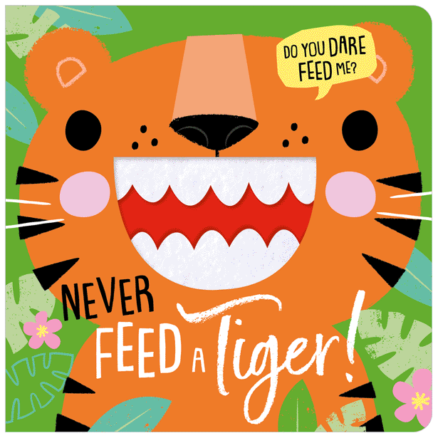 Never Feed A Tiger