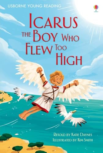 القراءة للناشئين من Usborne: إيكاروس، الفتى الذي طار عاليًا جدًا | 6 سنوات فأكثر القراءة للناشئين من Usborne: إيكاروس، الفتى الذي طار عاليًا جدًا | 6 سنوات فأكثر