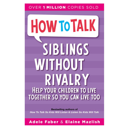 How To Talk Siblings Without Rivalry