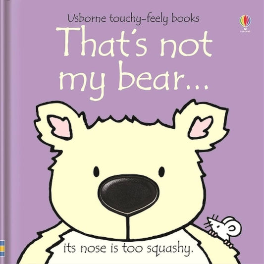 That's not my Bear - Touchy-Feely Book
