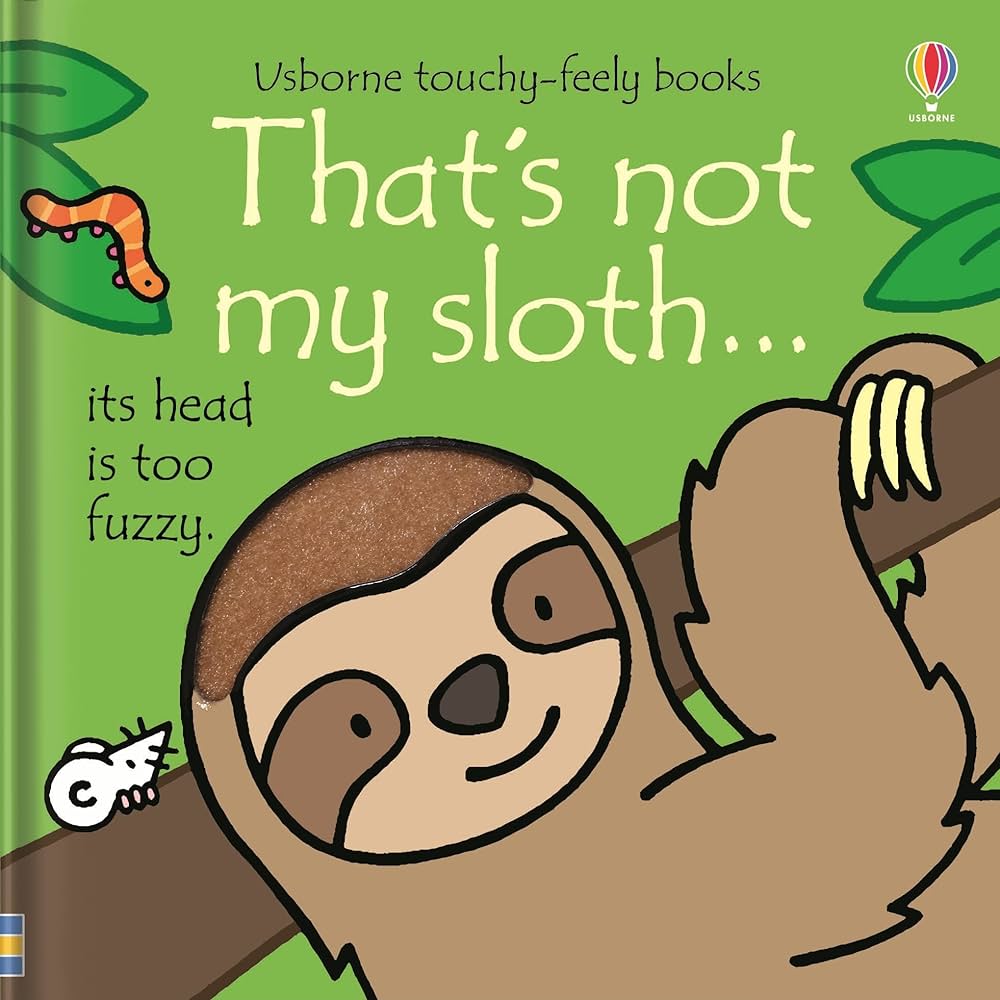 That's not my Sloth - Touchy-Feely Book That's not my Sloth - Touchy-Feely Book