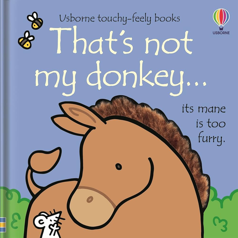 That's not my Donkey - Touchy-Feely Book That's not my Donkey - Touchy-Feely Book
