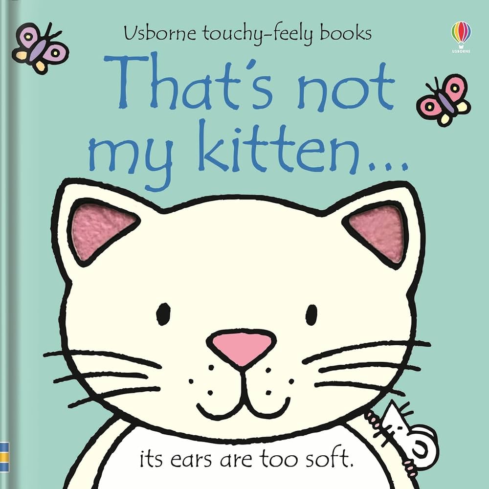That’s Not My Kitten - Touchy-Feely Book