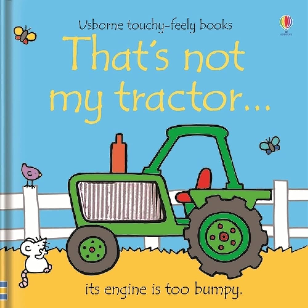 That's not my Tractor - Touchy-Feely Book That's not my Tractor - Touchy-Feely Book