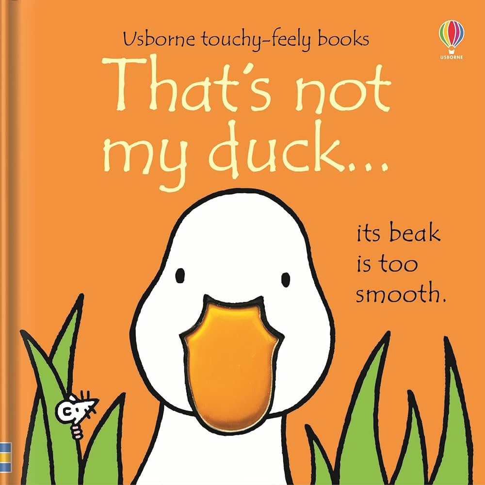 That's not my Duck - Touchy-Feely Book That's not my Duck - Touchy-Feely Book