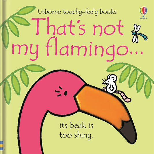 That's not my Flamingo - Touchy-Feely Book