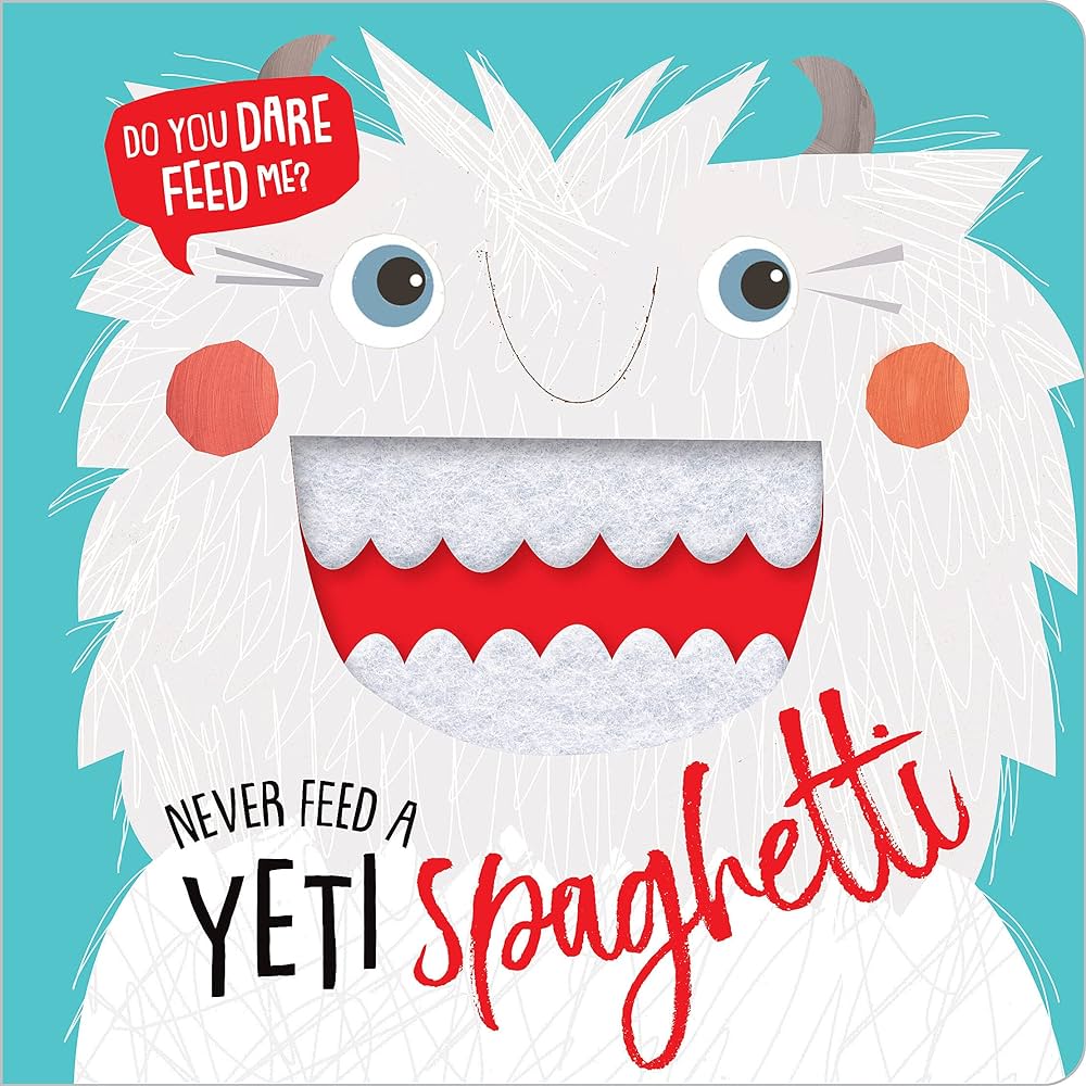 Never Feed A Yeti Spaghetti Never Feed A Yeti Spaghetti
