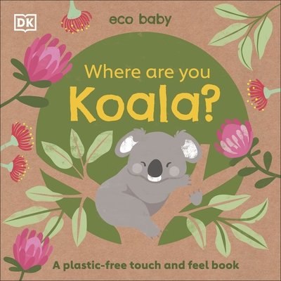 DK Eco Baby Where Are You Koala? - BambiniJO | Buy Online | Jordan