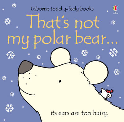 That's not my Polar Bear - Touchy-Feely Book + Toy That's not my Polar Bear - Touchy-Feely Book + Toy