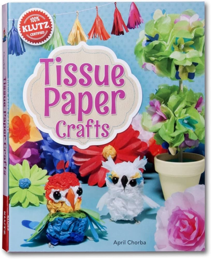 Klutz DIY Tissue Paper Crafts Klutz DIY Tissue Paper Crafts