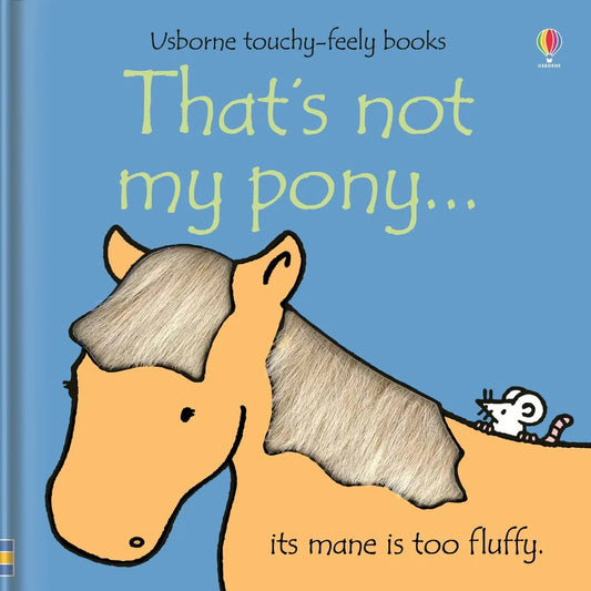 That's not my Pony - Touchy-Feely Book