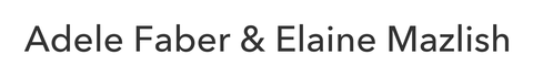 Adele Faber & Elaine Mazlish