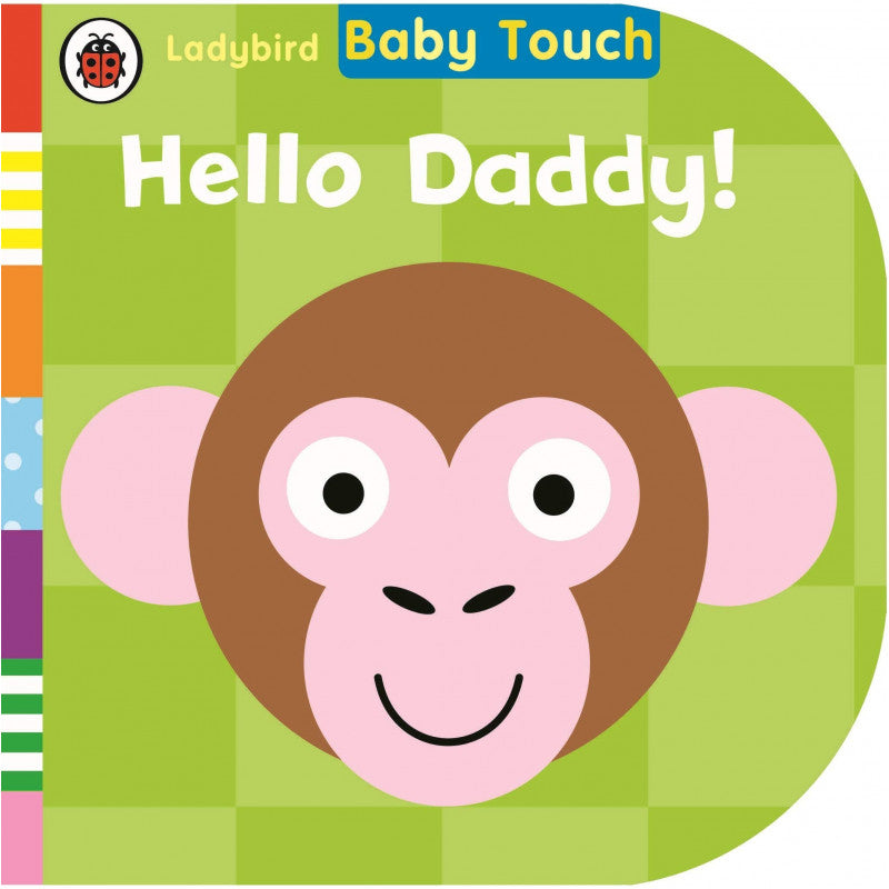 Baby touch: Hello Daddy - BambiniJO | Buy Online | Jordan