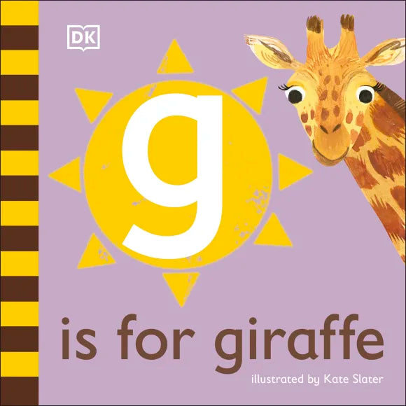 DK - G is for Giraffe DK - G is for Giraffe