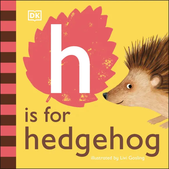 DK - H is for Hedgehog DK - H is for Hedgehog