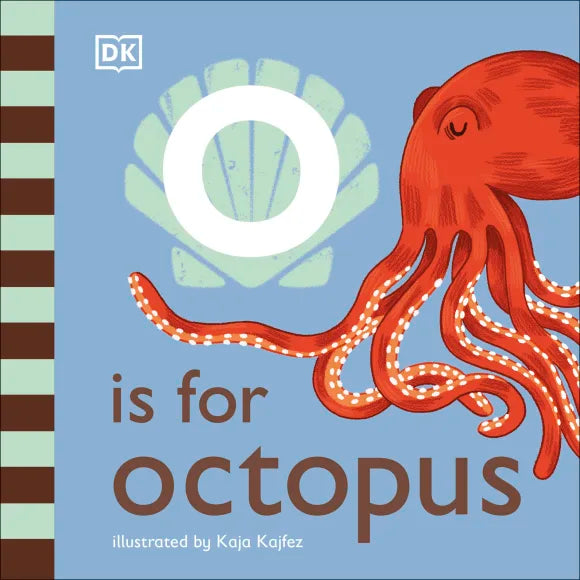 DK - O is for Octopus DK - O is for Octopus