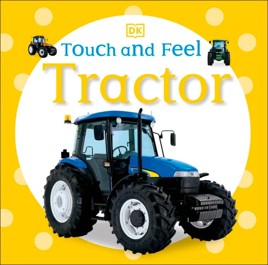 DK - Touch and Feel Tractor - BambiniJO | Buy Online | Jordan